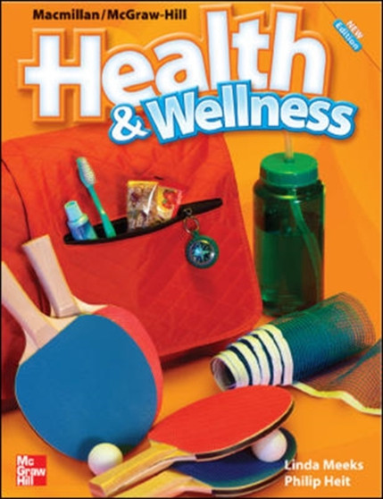 Macmillan/Mcgraw-Hill Health & Wellness : Student Edition Grade 5