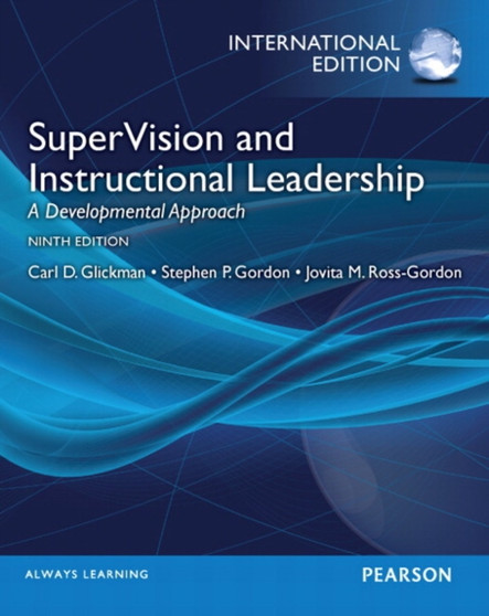 SuperVision and Instructional Leadership : A Developmental Approach: International Edition