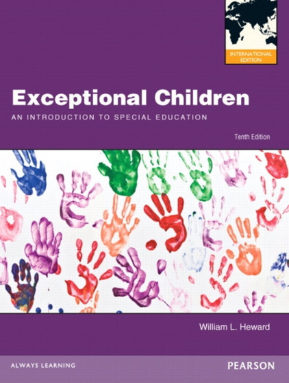 Exceptional Children : An Introduction to Special Education: International Edition