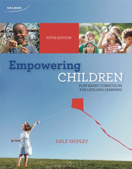 Empowering Children : Play-Based Curriculum for Lifelong Learning