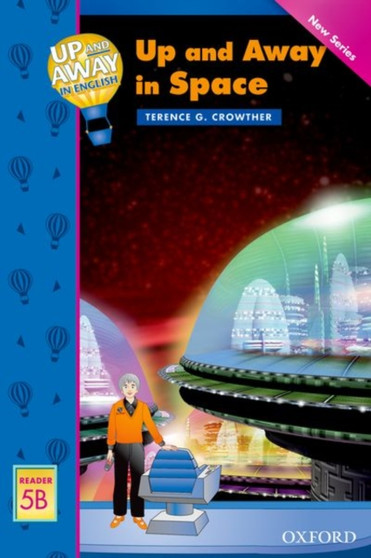 Up and Away Readers: Level 5: Up and Away in Space
