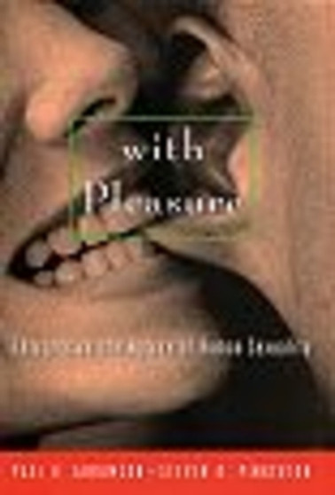 With Pleasure : Thoughts on the Nature of Human Sexuality
