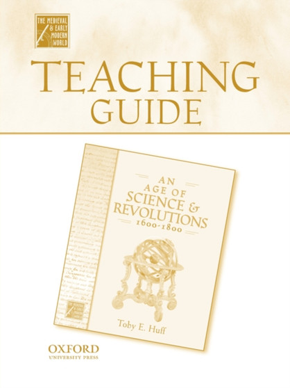 Teaching Guide to an Age of Science and Revolutions, 1600-1800