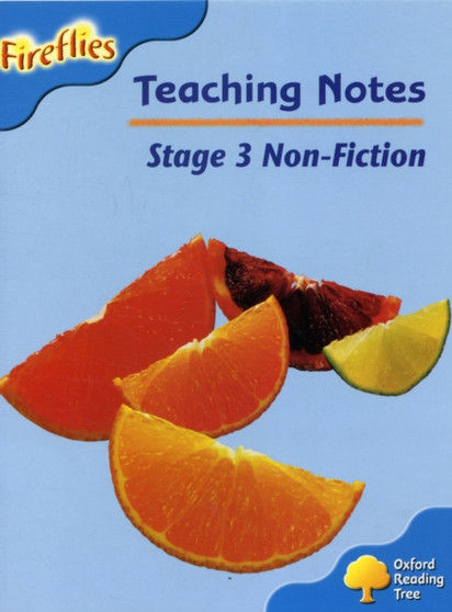 Oxford Reading Tree: Level 3: Fireflies: Teaching Notes