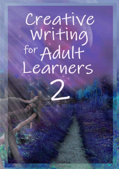 Creative Writing for Adult Learners 2