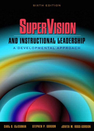 SuperVision and Instructional Leadership : A Developmental Approach
