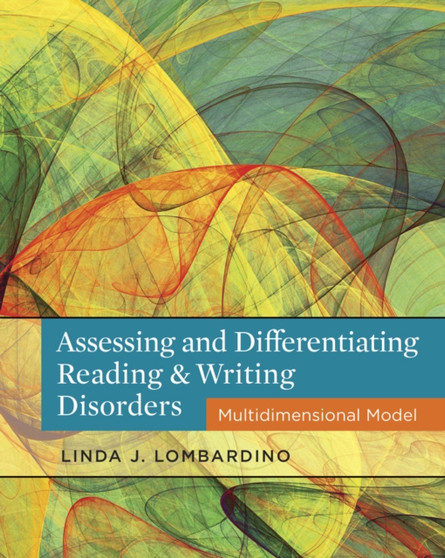 Assessing and Differentiating Reading and Writing Disorders : Multidimensional Model