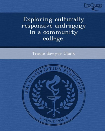 Exploring Culturally Responsive Andragogy in a Community College