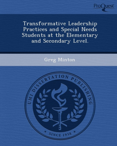 Transformative Leadership Practices and Special Needs Students at the Elementary and Secondary Level