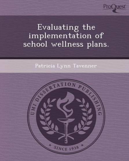 Evaluating the Implementation of School Wellness Plans