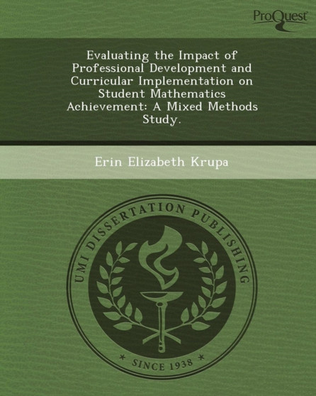Evaluating the Impact of Professional Development and Curricular Implementation on Student Mathematics Achievement: A Mixed Methods Study