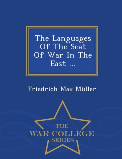 The Languages of the Seat of War in the East ... - War College Series The Languages of the Seat of War in the East ... - War College Series