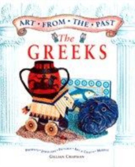 Art from the Past The Greeks