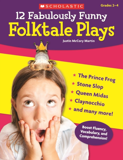 12 Fabulously Funny Folktale Plays : Boost Fluency, Vocabulary, and Comprehension!