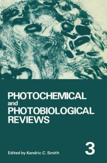 Photochemical and Photobiological Reviews : Volume 3