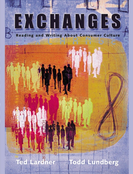 Exchanges : Reading and Writing About Consumer Culture
