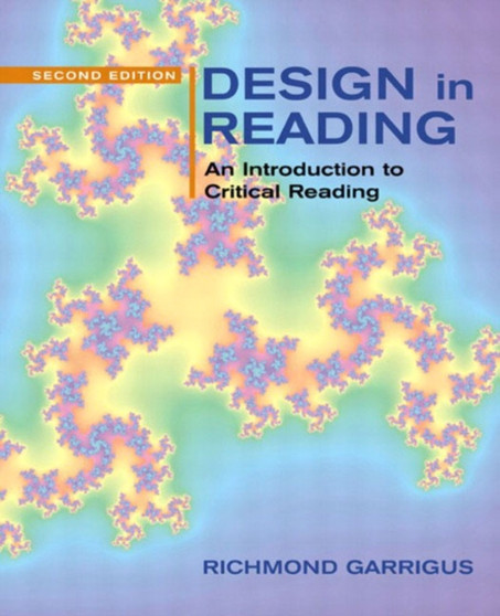 Design in Reading : An Introduction to Critical Reading