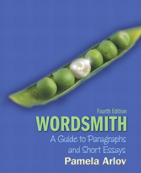 Wordsmith : A Guide to Paragraphs and Short Essays with MyWritingLab with eText -- Access Card Package