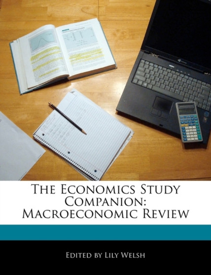 The Economics Study Companion : Macroeconomic Review