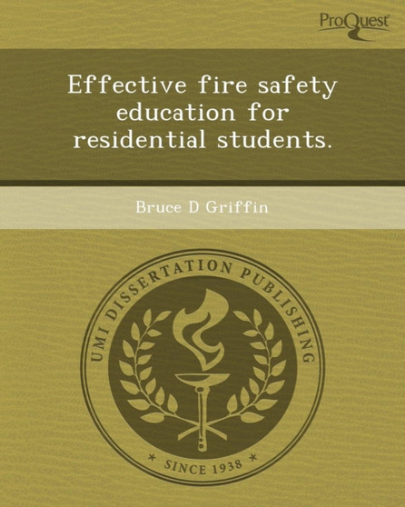 Effective Fire Safety Education for Residential Students.