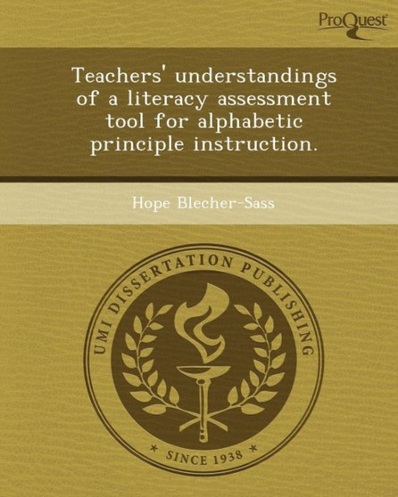 Teachers' Understandings of a Literacy Assessment Tool for Alphabetic Principle Instruction
