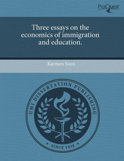 Three Essays on the Economics of Immigration and Education