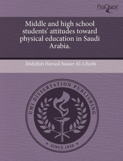 Middle and High School Students' Attitudes Toward Physical Education in Saudi Arabia