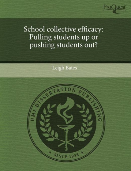 School Collective Efficacy: Pulling Students Up or Pushing Students Out?