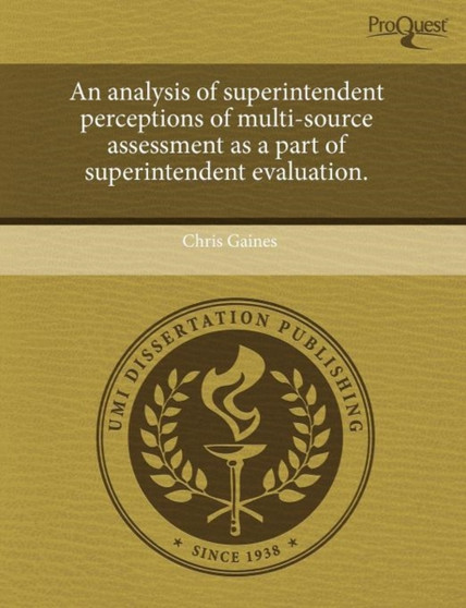 An Analysis of Superintendent Perceptions of Multi-Source Assessment as a Part of Superintendent Evaluation