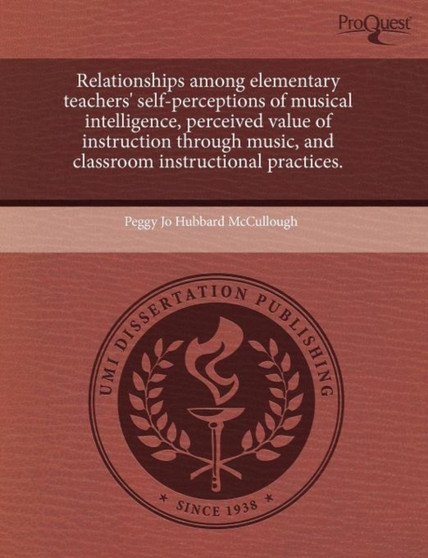 Relationships Among Elementary Teachers' Self-Perceptions of Musical Intelligence