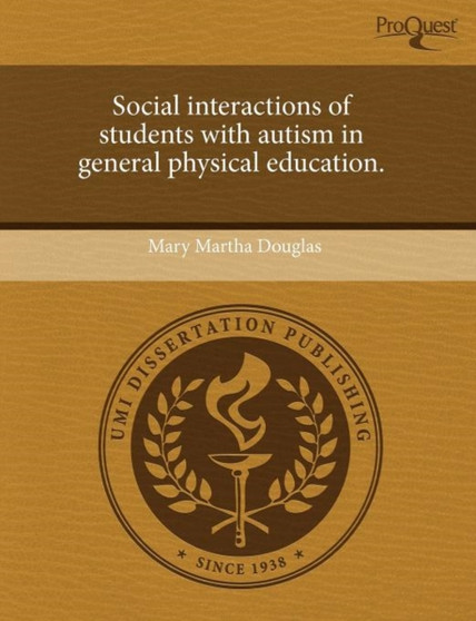 Social Interactions of Students with Autism in General Physical Education
