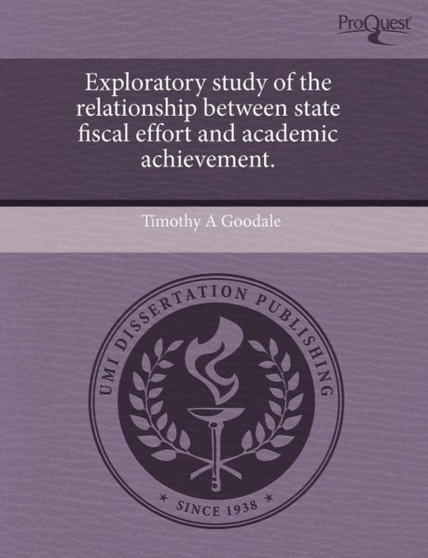 Exploratory Study of the Relationship Between State Fiscal Effort and Academic Achievement
