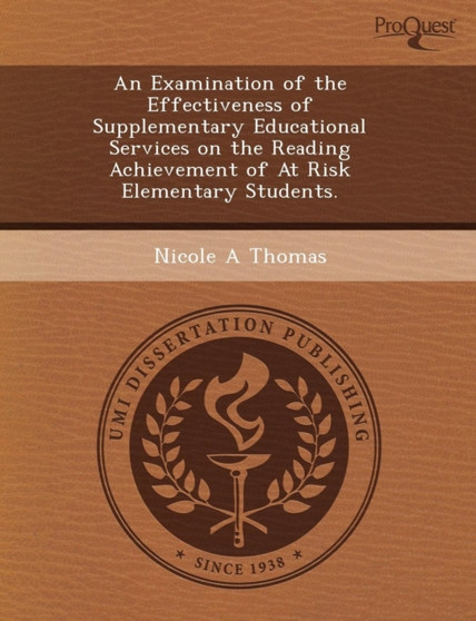 An Examination of the Effectiveness of Supplementary Educational Services on the Reading Achievement of at Risk Elementary Students