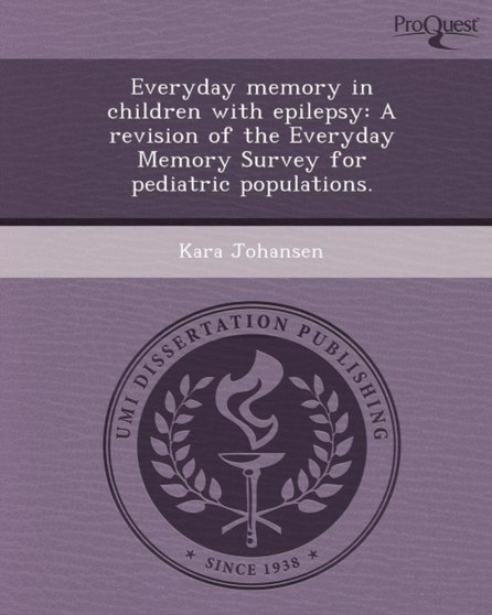 Everyday Memory in Children with Epilepsy: A Revision of the Everyday Memory Survey for Pediatric Populations