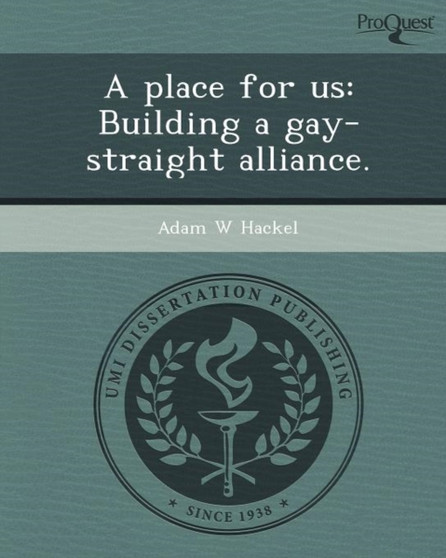 A Place for Us: Building a Gay-Straight Alliance