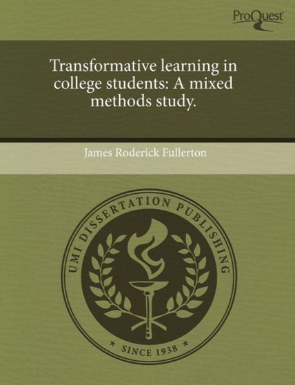 Transformative Learning in College Students: A Mixed Methods Study