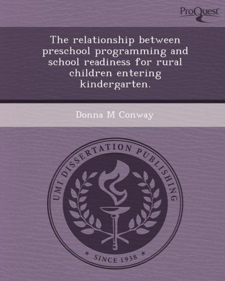 The Relationship Between Preschool Programming and School Readiness for Rural Children Entering Kindergarten