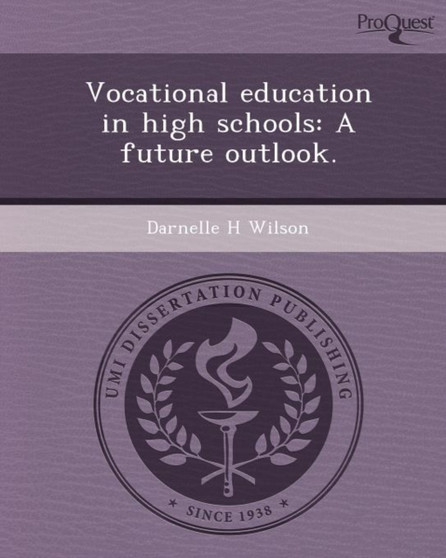 Vocational Education in High Schools: A Future Outlook