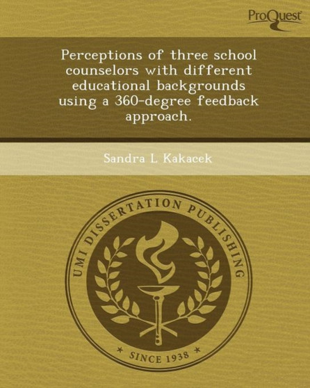Perceptions of Three School Counselors with Different Educational Backgrounds Using a 360-Degree Feedback Approach