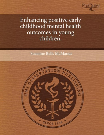 Enhancing Positive Early Childhood Mental Health Outcomes in Young Children