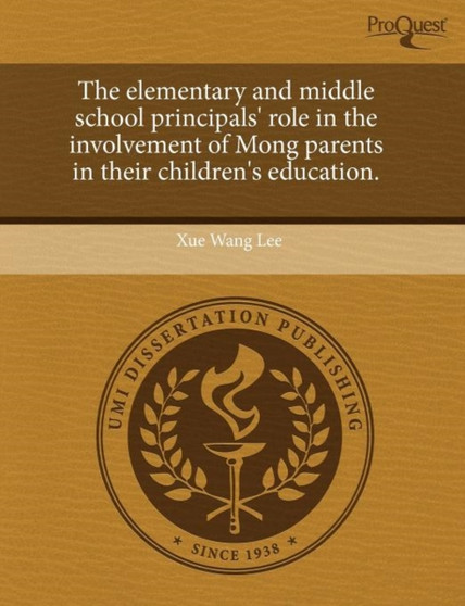 The Elementary and Middle School Principals' Role in the Involvement of Mong Parents in Their Children's Education