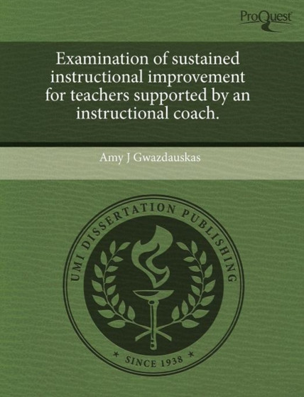 Examination of Sustained Instructional Improvement for Teachers Supported by an Instructional Coach