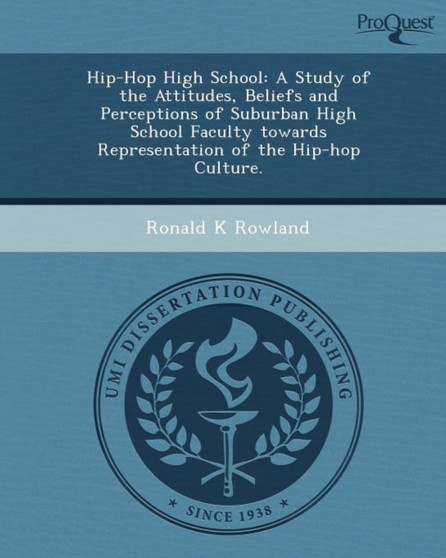 Hip-Hop High School: A Study of the Attitudes