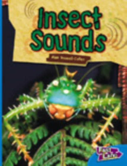 Insect Sounds Fast Lane Blue Non-Fiction