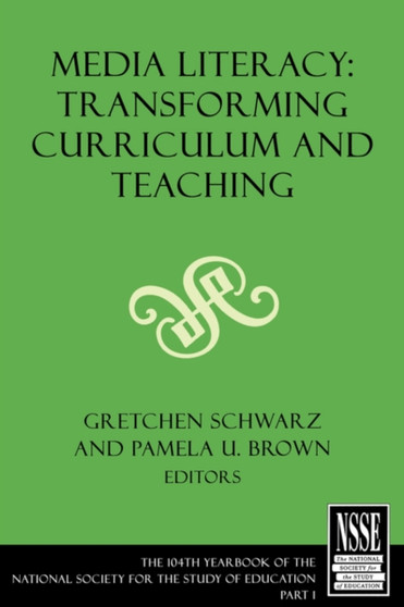 Media Literacy : Transforming Curriculum and Teaching