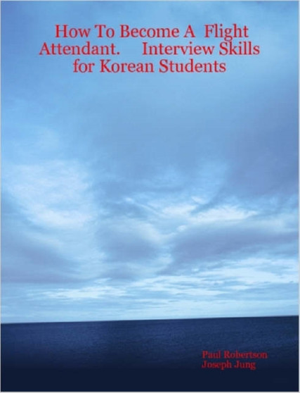 How To Become A Flight Attendant. Interview Skills for Korean Students