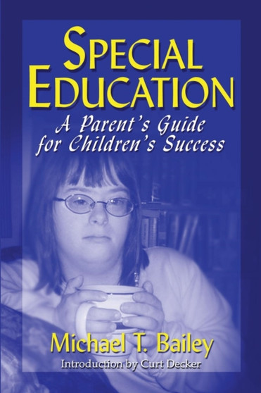 Special Education : A Parent's Guide for Children's Success
