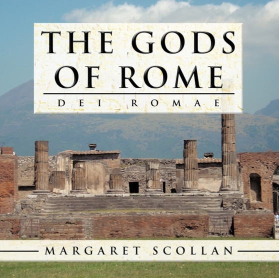 The Gods of Rome : Dei Romae