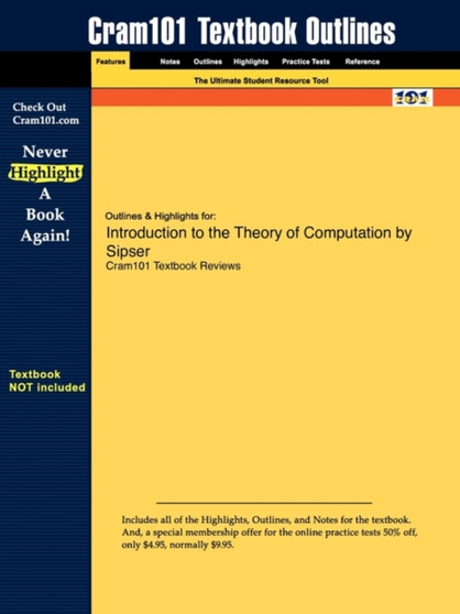 Studyguide for Introduction to the Theory of Computation by Sipser, ISBN 9780534947286