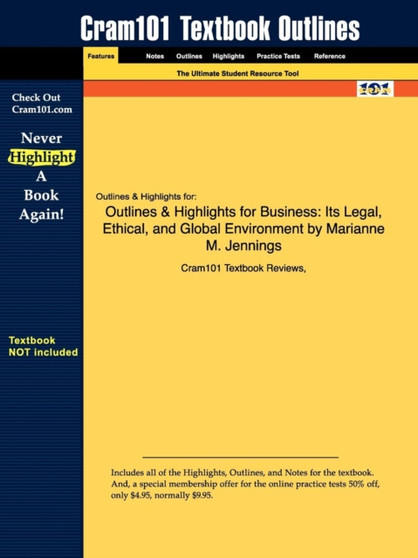 Outlines & Highlights for Business : Its Legal, Ethical, and Global Environment by Marianne M. Jennings